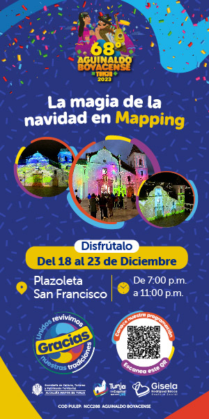 DISFRUTA EL "MAPPING"-LA MAGIA DE LA  NAVIDAD
PLAZOLETA DE SAN DRANCISCO DE TUNJA DE 7:00PM A 11:00 PM
